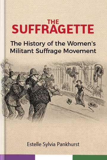 দ্যা সাফ্রাজেট- দ্যা হিস্ট্রি অফ দ্যা ওয়েমেন'স মিলিট্যান্ট সাফারেজ মুভমেন্ট